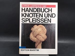 Immagine del venditore per Handbuch Knoten und Spleissen. bersetzt von Dr. Gerhard Meyer-Uhl. venduto da Antiquariat Kelifer