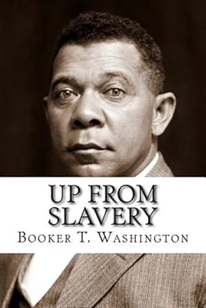 Imagen del vendedor de Up from Slavery a la venta por GreatBookPricesUK