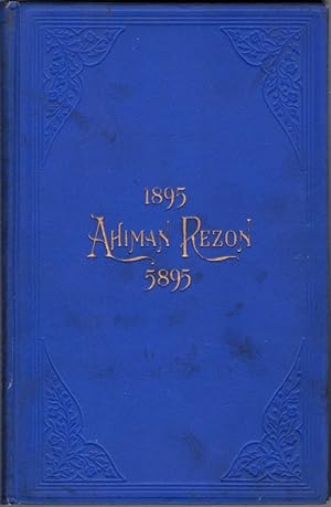 Imagen del vendedor de The Ahiman Rezon, or Book of the Constitution of the Right Worshipful Grand Lodge of Free and Accepted Masons of Pennsylvania, and Masonic Jurisdiction Thereunto Belonging. Also the Ancient Charges, Ceremonies, and Forms a la venta por Clausen Books, RMABA