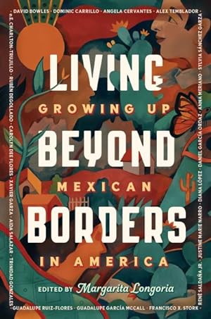 Seller image for Living Beyond Borders : Growing Up Mexican in America for sale by GreatBookPrices