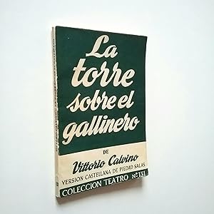 Seller image for La torre sobre el gallinero for sale by MAUTALOS LIBRERA