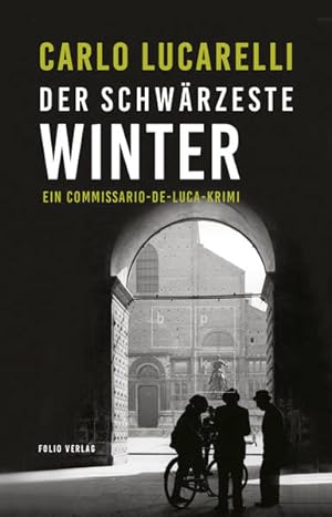 Der schwärzeste Winter. Ein Commissario-De-Luca-Krimi.