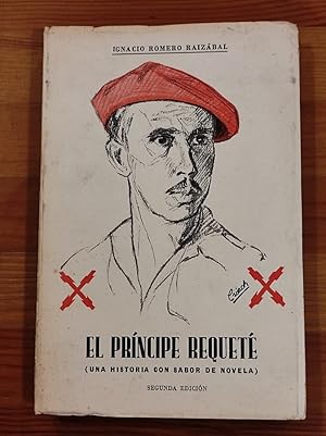 Seller image for El Prncipe Requete. (Una Historia con Sabor a Novela) for sale by Carmen Alonso Libros