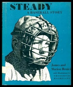 Bild des Verkufers fr STEADY - A Baseball Story zum Verkauf von W. Fraser Sandercombe
