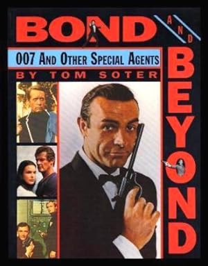 BOND AND BEYOND - 007 and Other Special Agents