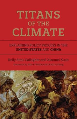 Seller image for Titans of the Climate : Explaining Policy Process in the United States and China for sale by GreatBookPrices