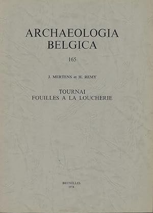 Seller image for Tournai. Fouilles  la Loucherie for sale by Librairie Archaion