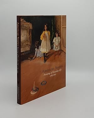 Image du vendeur pour AMERICAN STORIES Paintings of Everyday Life 1765-1915 mis en vente par Rothwell & Dunworth (ABA, ILAB)