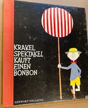Krakel Spektakel kauft einen Bonbon. Mit Illustrationen von Stig Lindberg.