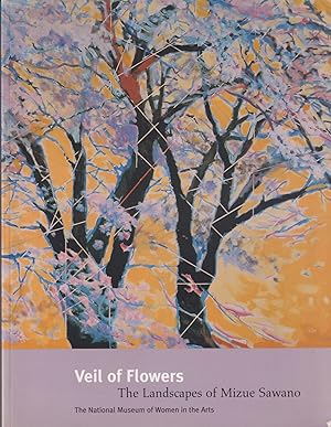 Image du vendeur pour Veil of Flowers - The Landscapes of Mizue Sawano mis en vente par timkcbooks (Member of Booksellers Association)