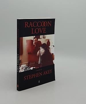 RACCOON LOVE A Memoir