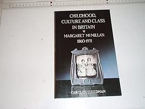 Seller image for Childhood, Culture, and Class in Britain: Margaret McMillan, 1860-1931 for sale by Westgate Bookshop