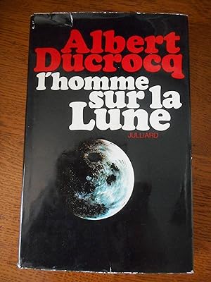 Image du vendeur pour L'homme sur la Lune mis en vente par Frederic Delbos