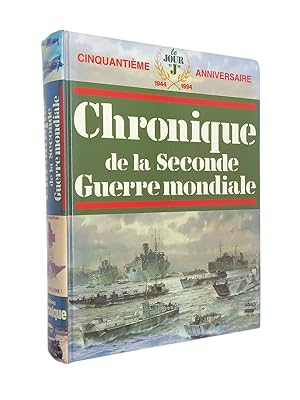Seller image for Chronique de la Seconde guerre mondiale; Cinquantime anniversaire, 1944 1994, le Jour J for sale by Librairie Douin
