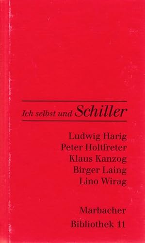 Bild des Verkufers fr Ich selbst und Schiller. Marbacher Bibliothek 11. zum Verkauf von Fundus-Online GbR Borkert Schwarz Zerfa