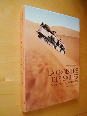 Seller image for La Croisire des sables Sur les pistes de Tombouctou for sale by Au Coeur  l'Ouvrage