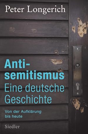 Bild des Verkufers fr Antisemitismus: Eine deutsche Geschichte Von der Aufklrung bis heute zum Verkauf von antiquariat rotschildt, Per Jendryschik