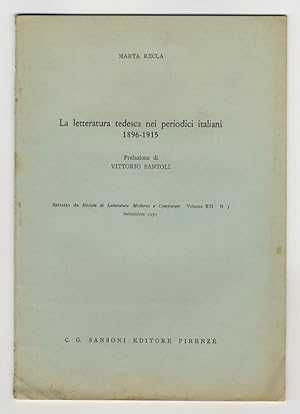 La letteratura tedesca nei periodici italiani. 1896-1915. Prefazione di Vittorio Santoli.