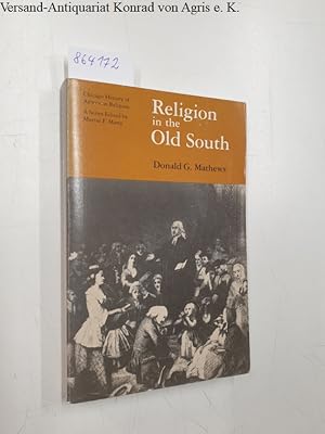 Bild des Verkufers fr Religion in the Old South : Chicago History of American Religion : zum Verkauf von Versand-Antiquariat Konrad von Agris e.K.