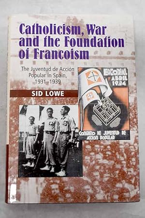 Immagine del venditore per Catholicism, war and the foundation of Francoism venduto da Alcan Libros
