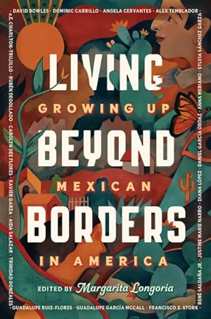 Seller image for Living Beyond Borders : Growing Up Mexican in America for sale by GreatBookPrices