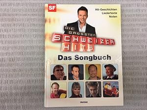 Imagen del vendedor de Die grssten Schweizer Hits - Das Songbuch. Hit-Geschichten / Liedertexte / Noten. Mit einem Vorwort von Sven Epiney a la venta por Genossenschaft Poete-Nscht