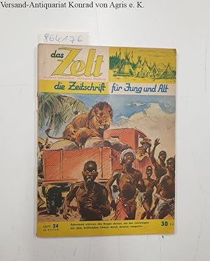Bild des Verkufers fr Das Zelt : die Zeitschrift fr Jung und Alt : Heft 24 : zum Verkauf von Versand-Antiquariat Konrad von Agris e.K.