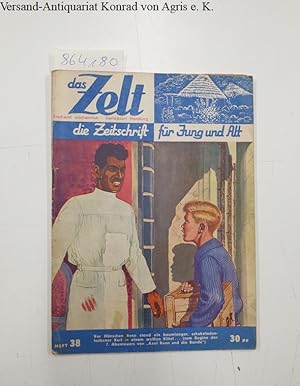 Bild des Verkufers fr Das Zelt : die Zeitschrift fr Jung und Alt : Heft 38 : zum Verkauf von Versand-Antiquariat Konrad von Agris e.K.