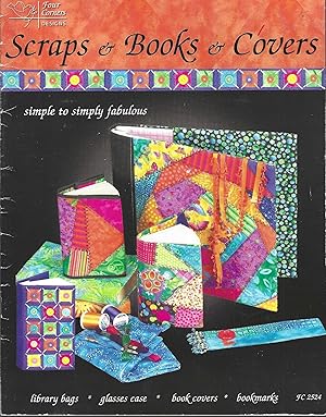 Seller image for Scraps & Books & Covers: Simple to Simply Fabulous for sale by Vada's Book Store