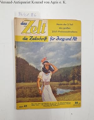 Bild des Verkufers fr Das Zelt : die Zeitschrift fr Jung und Alt : Heft 41 : zum Verkauf von Versand-Antiquariat Konrad von Agris e.K.
