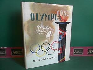 Olympia 1952 - I. Die Olympischen Spiele der Antike, II. Die Winterspiele in Oslo 1952. III. Die ...