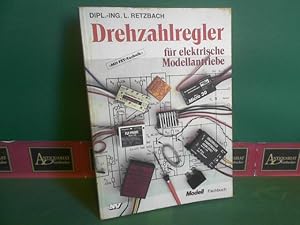 Drehzahlregler für elektrische Modellantriebe. Mit FET-Technik. (= Modell-Fachbuch-Reihe).