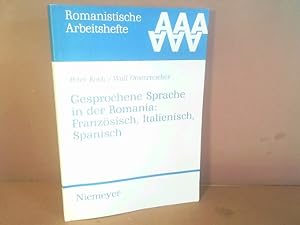 Bild des Verkufers fr Gesprochene Sprache in der Romania: Franzsisch, Italienisch, Spanisch. (= Romanistische Arbeitshefte, Band 31). zum Verkauf von Antiquariat Deinbacher