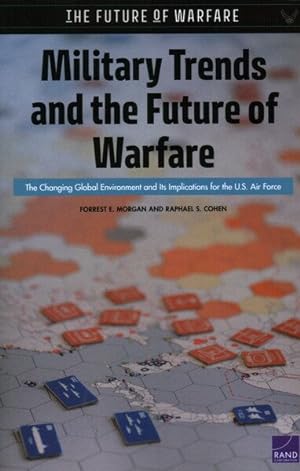 Seller image for Military Trends and the Future of Warfare : The Changing Global Environment and Its Implications for the U.s. Air Force for sale by GreatBookPrices