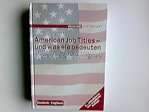 Bild des Verkufers fr American job titles - und was sie bedeuten : Handbuch fr Stellensuchende, Personalfachleute und Fhrungskrfte ; [deutsch. englisch] / zum Verkauf von Antiquariat Buchhandel Daniel Viertel