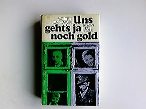 Seller image for Uns geht's ja noch gold : Roman e. Familie. for sale by Antiquariat Buchhandel Daniel Viertel