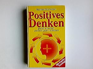 Image du vendeur pour Positives Denken gezielt einsetzen und sein Leben verndern. Mit Positiv-Training mis en vente par Antiquariat Buchhandel Daniel Viertel