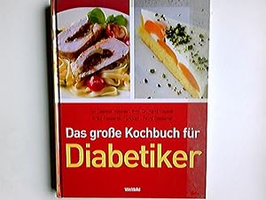 Bild des Verkufers fr Das groe Kochbuch fr Diabetiker. Texte Dagmar Hauner. Mit einem Vorw. von Hans Hauner. Rezepte Erika Casparek-Trkkan ; Petra Casparek. Fotos Jrn Rynio. [Leitende Red.: Stephanie Wenzel] zum Verkauf von Antiquariat Buchhandel Daniel Viertel