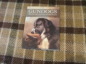 Bild des Verkufers fr Gundogs: Their Past, Their Performance And Their Prospects zum Verkauf von M & P BOOKS   PBFA MEMBER