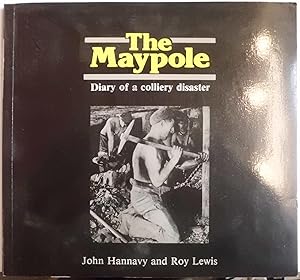 Seller image for The Maypole: Diary Of A Colliery Disaster for sale by Hanselled Books