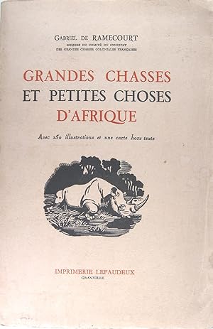 Bild des Verkufers fr Grandes chasses et petites choses d'Afrique. zum Verkauf von Philippe Lucas Livres Anciens