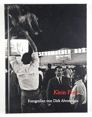 Klein Paris. Fotografien von Dirk Alvermann. Düsseldorf 1956-65. Mit einem Text von Thomas Wiegand.