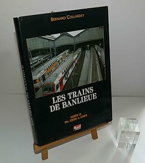 Image du vendeur pour Les trains de banlieue. Tome II de 1938  1999. la vie du Rail. Paris. 1999. mis en vente par Mesnard - Comptoir du Livre Ancien