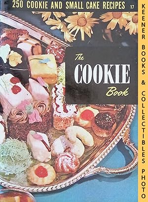 The Cookie Book, #17 : 250 Cookie And Small Cake Recipes: Encyclopedia Of Cooking 24 Volume Set S...