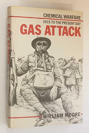 Seller image for Gas Attack: Chemical Warfare 1915 to the Present Day for sale by Maynard & Bradley