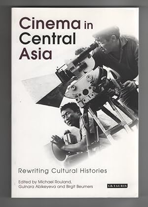 Cinema in Central Asia Rewriting Cultural Histories