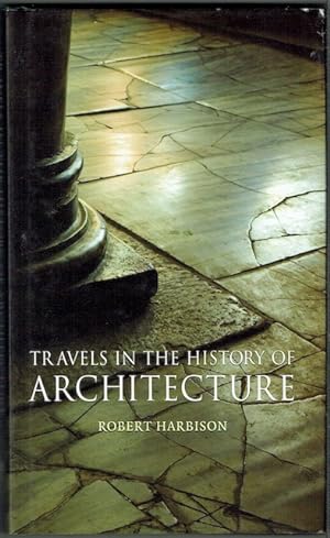 Travels In The History Of Architecture
