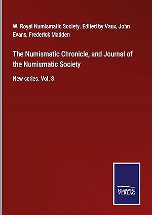Seller image for The Numismatic Chronicle, and Journal of the Numismatic Society for sale by moluna
