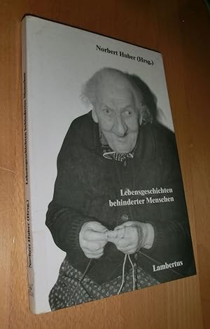 Imagen del vendedor de Lebensgeschichten behinderter Menschen a la venta por Dipl.-Inform. Gerd Suelmann