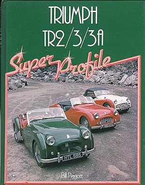 Imagen del vendedor de Triumph Tr2/3/3a. Super Profile a la venta por Versandantiquariat Karin Dykes